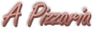 a pizzaria